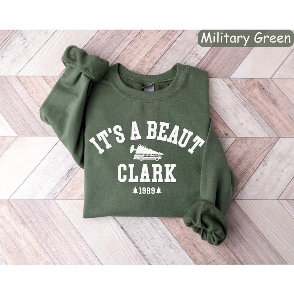 It's A Beaut Clark Sweatshirt Griswold Christmas Sweatshirt